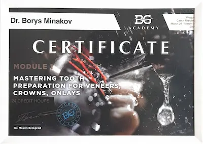 CERTIFICATE: MASTERING TOOTH PREPARATION FOR VENEERS CROWNS, ONLAYS - Borys Minakov