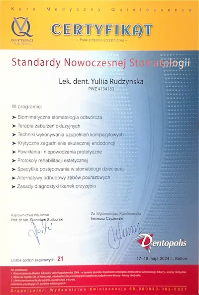 CERTIFICATE: • Biomimetic restorative dentistry • Occlusal disorders therapy • Techniques for composite restorations • Critical issues in effective endodontics • Complications and prosthetic failures • Protocols for aesthetic rehabilitation • Specifics of pediatric dentistry • Alternatives for restoration of traumatised teeth • Principles of periodontal tissue diagnostics - Yuliia Rudzynska